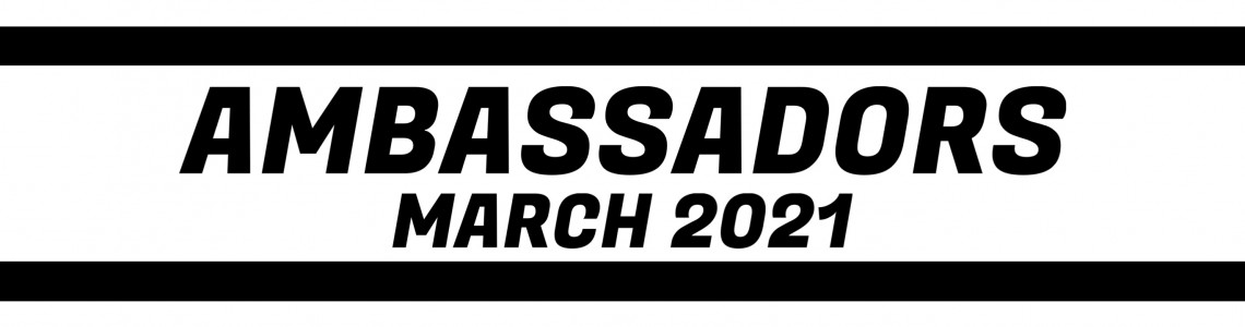 March 2021 Ambassadors